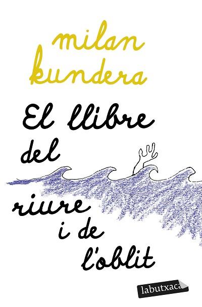 LLIBRE DEL RIURE I DE L'OBLIT, EL | 9788419107480 | KUNDERA, MILAN | Llibreria Huch - Llibreria online de Berga 