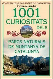 1001 CURIOSITAS DELS PARCS NATURALS DE CATALUNYA | 9788494928673 | ALEXANDRI, FERRAN | Llibreria Huch - Llibreria online de Berga 