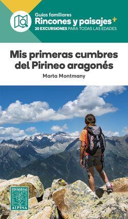 MIS PRIMERAS CUMBRES DEL PIRINEO ARAGONES | 9788480909204 | Llibreria Huch - Llibreria online de Berga 
