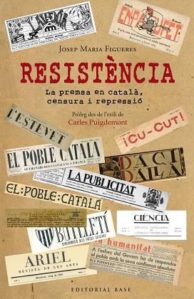 RESISTÈNCIA. PERIODISME EN CATALÀ DAVANT LA PERSECUCIÓ ESPANYOLA | 9788417759100 | FIGUERES I ARTIGUES, JOSEP MARIA | Llibreria Huch - Llibreria online de Berga 