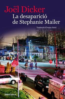 DESAPARICIÓ DE STEPHANIE MAILER, LA | 9788418196072 | DICKER, JOËL | Llibreria Huch - Llibreria online de Berga 
