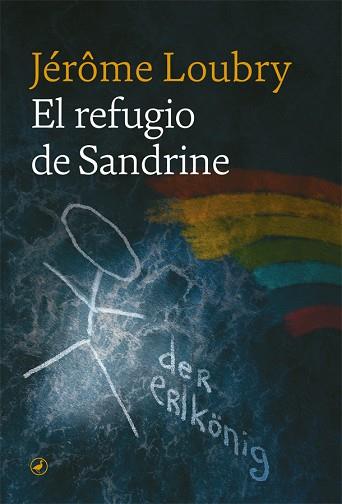 REFUGIO DE SANDRINE, EL | 9788418059476 | LOUBRY, JÉRÔME | Llibreria Huch - Llibreria online de Berga 