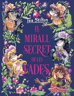 MIRALL SECRET DE LES FADES, EL | 9788418135514 | STILTON, TEA | Llibreria Huch - Llibreria online de Berga 
