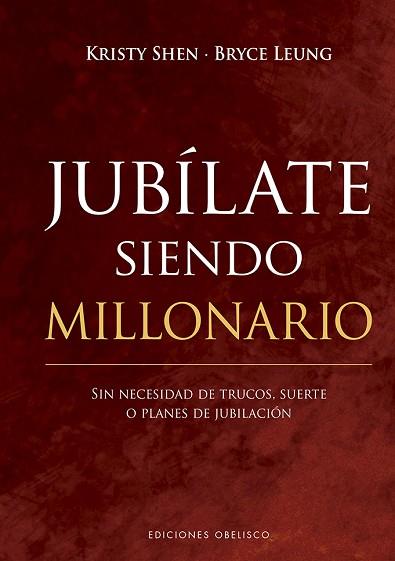 JUBÍLATE SIENDO MILLONARIO | 9788491118411 | SHEN, KRISTY/LEUNG, BRYCE | Llibreria Huch - Llibreria online de Berga 