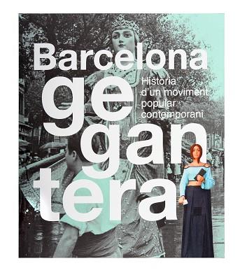BARCELONA GEGANTERA | 9788491564553 | Llibreria Huch - Llibreria online de Berga 