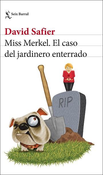 MISS MERKEL. EL CASO DEL JARDINERO ENTERRADO | 9788432241208 | SAFIER, DAVID | Llibreria Huch - Llibreria online de Berga 