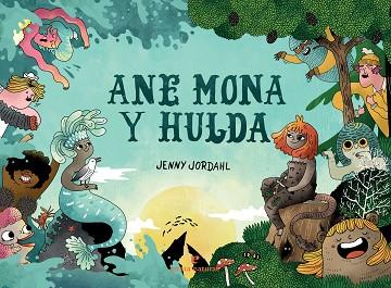 ANE MONA Y HULDA | 9788417800598 | JORDAHL, JENNY | Llibreria Huch - Llibreria online de Berga 