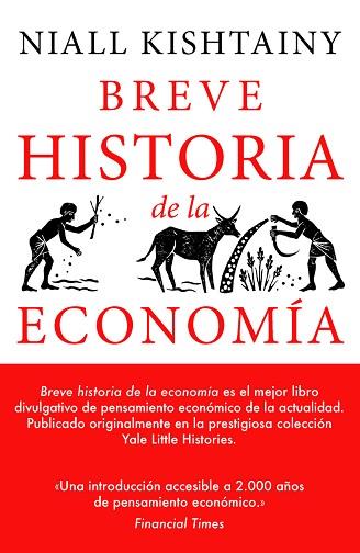 BREVE HISTORIA DE LA ECONOMIA | 9788494991394 | KISHTAINY, NIALL | Llibreria Huch - Llibreria online de Berga 