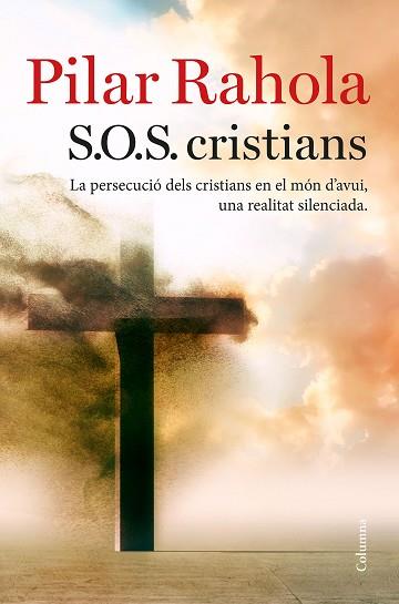 S.O.S. CRISTIANS | 9788466423625 | RAHOLA, PILAR | Llibreria Huch - Llibreria online de Berga 