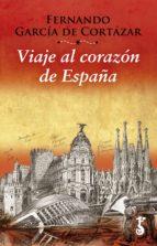 VIAJE AL CORAZON DE ESPAÑA | 9788417241476 | GARCIA DFE CORTAZAR, FERNANDO | Llibreria Huch - Llibreria online de Berga 