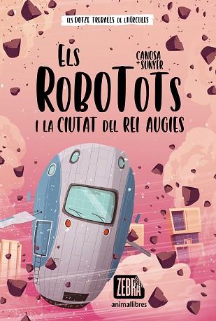 ROBOTOTS I LA CIUTAT DEL REI AUGIES | 9788418592652 | CANOSA, ORIOL | Llibreria Huch - Llibreria online de Berga 