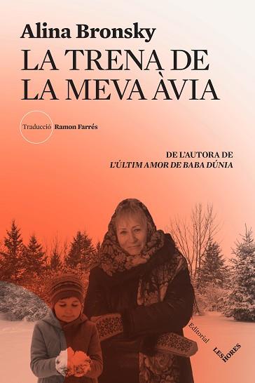TRENA DE LA MEVA ÀVIA, LA | 9788412398144 | BRONSKY, ALINA | Llibreria Huch - Llibreria online de Berga 