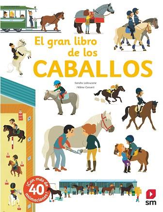 GRAN LIBRO DE LOS CABALLOS, EL | 9788491820482 | LABOUCARIE, SANDRA | Llibreria Huch - Llibreria online de Berga 