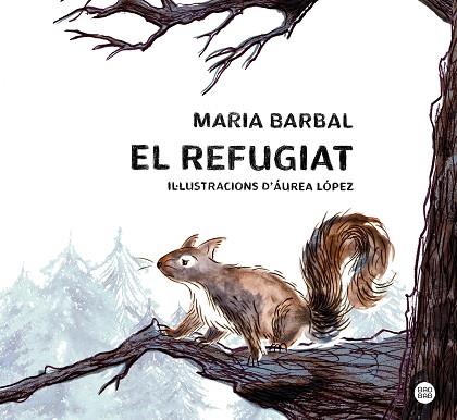 REFUGIAT, EL | 9788413897615 | BARBAL, MARIA | Llibreria Huch - Llibreria online de Berga 