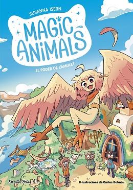 MAGIC ANIMALS 1. EL PODER DE L'AMULET | 9788413895338 | ISERN, SUSANNA | Llibreria Huch - Llibreria online de Berga 