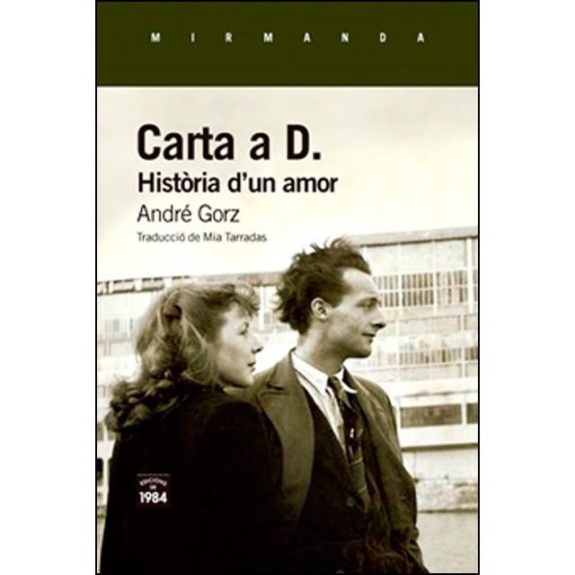 CARTA A D.  | 9788416987603 | GORZ, ANDRE | Llibreria Huch - Llibreria online de Berga 