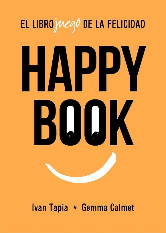 HAPPY BOOK | 9788417858827 | TAPIA, IVAN/ CALMET, GEMMA | Llibreria Huch - Llibreria online de Berga 