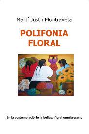 POLIFONIA FLORAL | 9788415269656 | JUST I MONTRAVETA, MARTI | Llibreria Huch - Llibreria online de Berga 