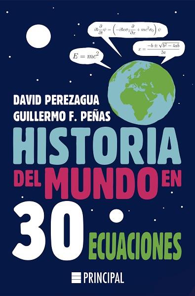 HISTORIA DEL MUNDO EN 30 ECUACIONES | 9788418216053 | PEREZAGUA, DAVID/PEÑAS, GUILLERMO F. | Llibreria Huch - Llibreria online de Berga 