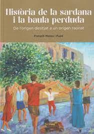 HISTORIA DE LA SARDANA I LA BAULA PERDUDA - DE L'O | 9788480909938 | Llibreria Huch - Llibreria online de Berga 