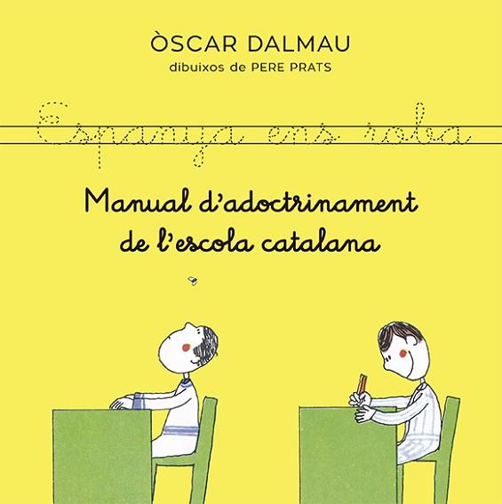 MANUAL D'ADOCTRINAMENT DE L'ESCOLA CATALANA | 9788418253140 | DALMAU, ÒSCAR | Llibreria Huch - Llibreria online de Berga 