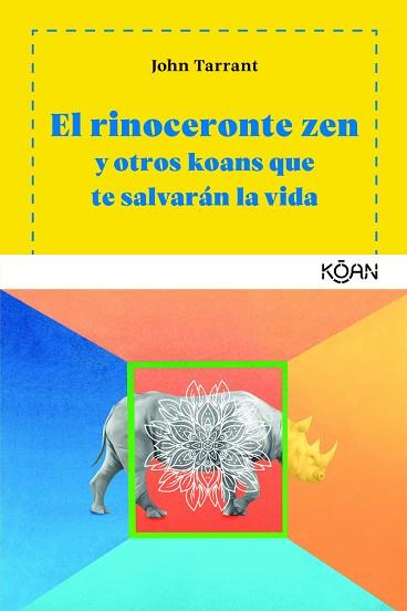 RINOCERONTE ZEN, EL | 9788494913419 | TARRANT, JOHN | Llibreria Huch - Llibreria online de Berga 