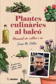 PLANTES CULINÀRIES AL BALCÓ | 9788419736475 | VALLÈS, JOSEP M. | Llibreria Huch - Llibreria online de Berga 