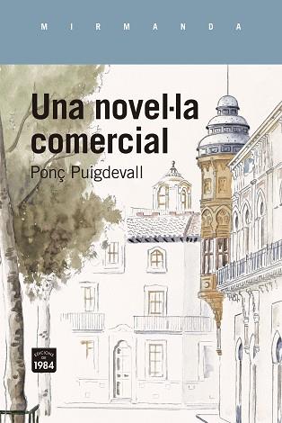 NOVEL·LA COMERCIAL, UNA | 9788418858642 | PUIGDEVALL, PONÇ | Llibreria Huch - Llibreria online de Berga 