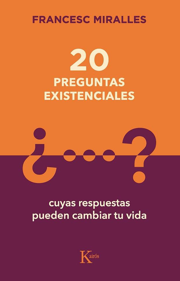 20 PREGUNTAS EXISTENCIALES | 9788499889849 | MIRALLES, FRANCESC | Llibreria Huch - Llibreria online de Berga 