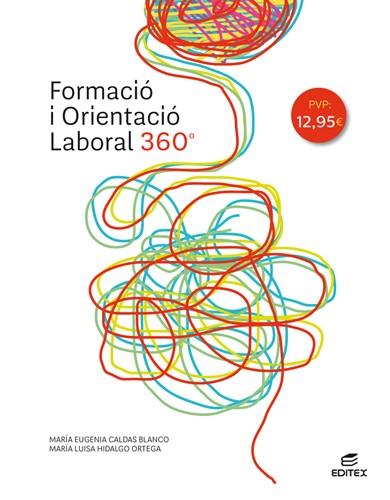 FORMACIÓ I ORIENTACIÓ LABORAL 360° | 9788413212371 | CALDAS BLANCO, MARÍA EUGENIA/HIDALGO ORTEGA, MARÍA LUISA | Llibreria Huch - Llibreria online de Berga 