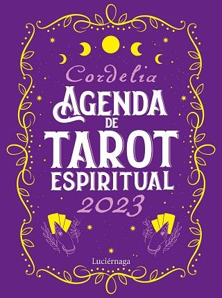AGENDA DE TAROT ESPIRITUAL 2023 | 9788419164339 | CORDELIA | Llibreria Huch - Llibreria online de Berga 