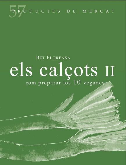 CALÇOTS 2, ELS | 9788494611230 | FLORENSA, BET | Llibreria Huch - Llibreria online de Berga 