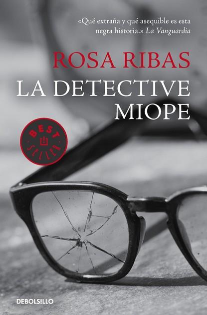 DETECTIVE MIOPE, LA | 9788490329740 | RIBAS MOLINE, ROSA (1963-) [VER TITULOS] | Llibreria Huch - Llibreria online de Berga 
