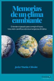 MEMORIAS DE UN CLIMA CAMBIANTE | 9788417822910 | MARTÍN CHIVELET, JAVIER | Llibreria Huch - Llibreria online de Berga 