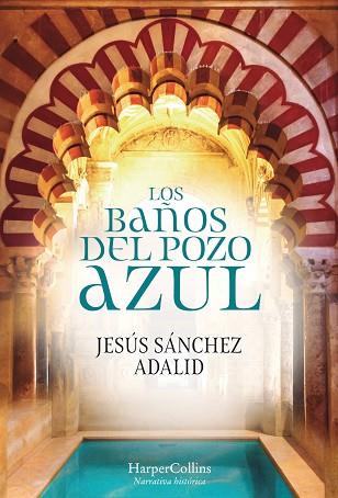BAÑOS DEL POZO AZUL, LOS | 9788491392323 | SÁNCHEZ ADALID, JESÚS | Llibreria Huch - Llibreria online de Berga 