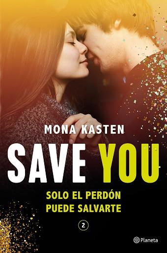SAVE YOU (SERIE SAVE 2) | 9788408244806 | KASTEN, MONA | Llibreria Huch - Llibreria online de Berga 