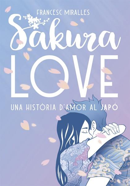 SAKURA LOVE | 9788424664947 | MIRALLES, FRANCESC | Llibreria Huch - Llibreria online de Berga 