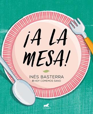 A LA MESA | 9788417664886 | BASTERRA, INES | Llibreria Huch - Llibreria online de Berga 