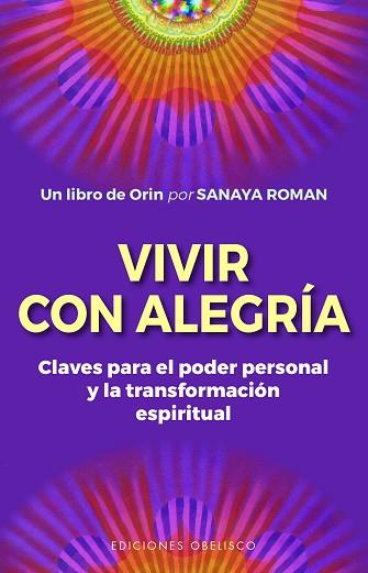 VIVIR CON ALEGRÍA | 9788491118107 | ROMAN, SANAYA | Llibreria Huch - Llibreria online de Berga 