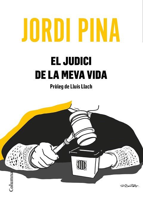 JUDICI DE LA MEVA VIDA, EL | 9788466426053 | PINA MASSACHS, JORDI | Llibreria Huch - Llibreria online de Berga 
