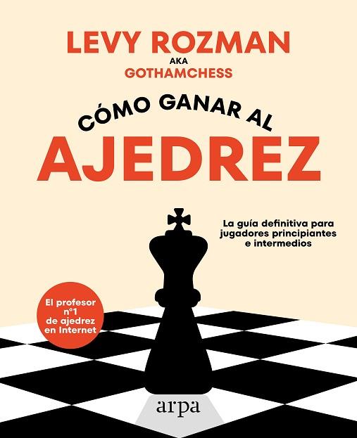 COMO GANAR AL AJEDREZ | 9788419558329 | ROZMAN, LEVY | Llibreria Huch - Llibreria online de Berga 