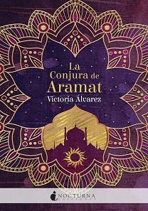 CONJURA DE ARAMAT, LA | 9788417834845 | ÁLVAREZ, VICTORIA | Llibreria Huch - Llibreria online de Berga 