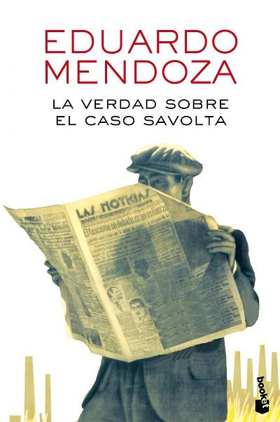 VERDAD SOBRE EL CASO SAVOLTA, LA | 9788432225918 | MENDOZA, EDUARDO | Llibreria Huch - Llibreria online de Berga 