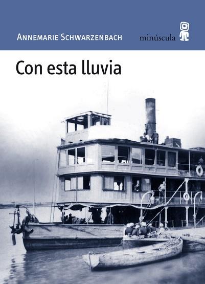 CON ESTA LLUVIA | 9788495587763 | SCHWARZENBACH, ANNEMARIE (1908-1942 ) [VER TITULOS | Llibreria Huch - Llibreria online de Berga 