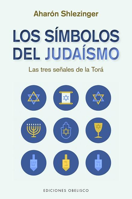 SIMBOLOS DEL JUDAÍSMO, LOS | 9788491118114 | SHLEZINGER, AHARÓN DAVID | Llibreria Huch - Llibreria online de Berga 