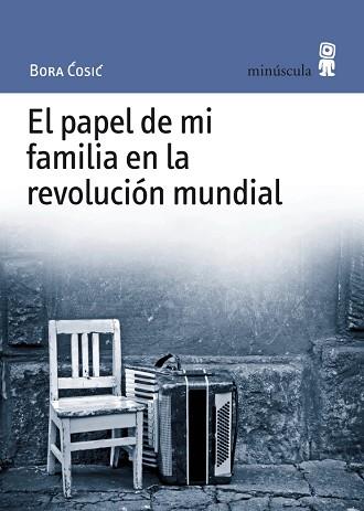 PAPEL DE MI FAMILIA EN LA REVOLUCION MUNDIAL PN-33 | 9788495587527 | COSIC, BORA | Llibreria Huch - Llibreria online de Berga 