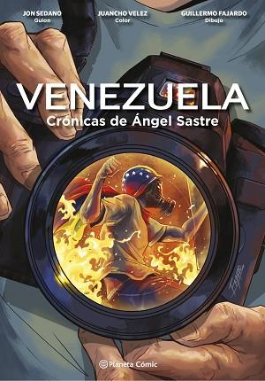 VENEZUELA CRÓNICAS DE ÁNGEL SASTRE (NOVELA GRÁFICA) | 9788411120005 | SEDANO, JON/VELEZ, JUANCHO/FAJARDO, GUILLERMO/SASTRE, ÁNGEL | Llibreria Huch - Llibreria online de Berga 