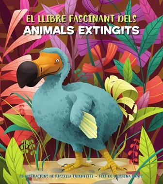 FASCINANT LLIBRE DELS ANIMALS EXTINGITS (VVKIDS | 9788468271170 | BANFI, CRISTINA | Llibreria Huch - Llibreria online de Berga 