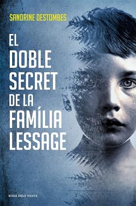 DOBLE SECRET DE LA FAMÍLIA LESSAGE, EL | 9788417627386 | DESTOMBES, SANDRINE | Llibreria Huch - Llibreria online de Berga 
