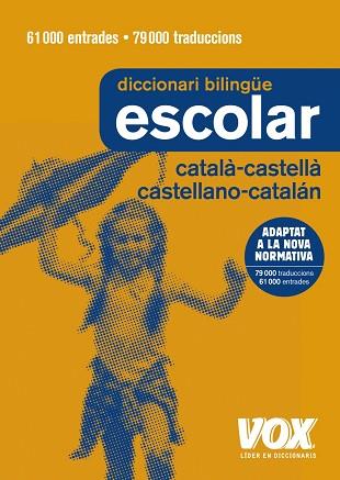 DICCIONARI ESCOLAR CATALÀ-CASTELLÀ / CASTELLANO-CATALÁN | 9788499742724 | VOX EDITORIAL | Llibreria Huch - Llibreria online de Berga 